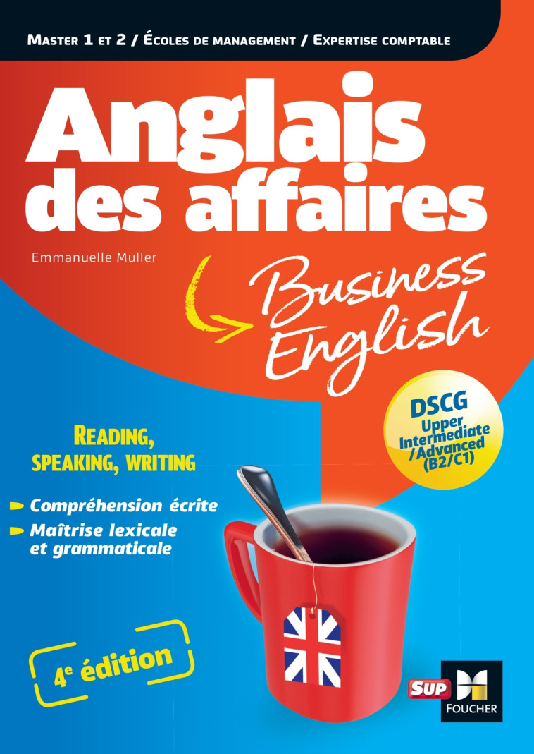 ANGLAIS DES AFFAIRES - LICENCE, MASTER, ECOLE DE MANAGEMENT, DSCG - 4E EDITION - MULLER EMMANUELLE - FOUCHER