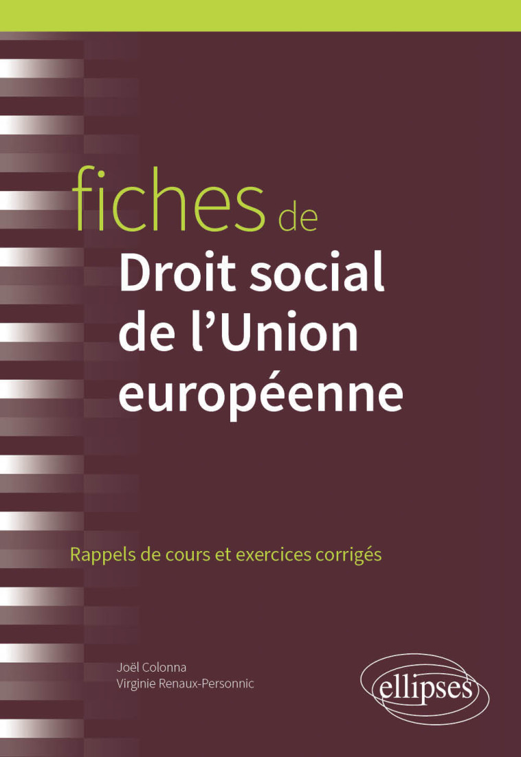 FICHES DE DROIT SOCIAL DE L'UNION EUROPEENNE - A JOUR AU 1ER MAI 2024 - COLONNA - ELLIPSES MARKET