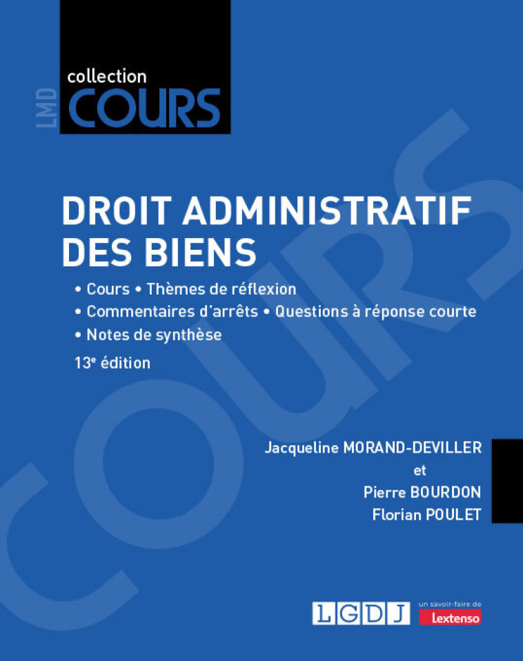 DROIT ADMINISTRATIF DES BIENS - COURS - THEMES DE REFLEXION - COMMENTAIRES D'ARRETS - QUESTIONS A RE - MORAND-DEVILLER - LGDJ