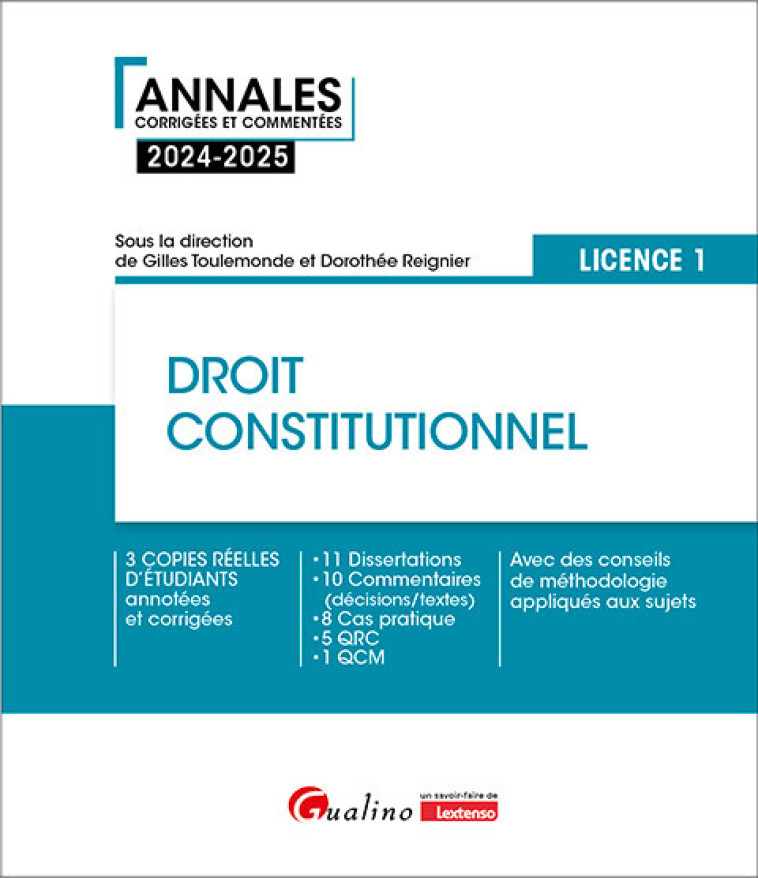 DROIT CONSTITUTIONNEL - L1 - 3 COPIES REELLES D'ETUDIANTS ANNOTEES ET CORRIGEES-11 DISSERTATIONS-10 - REIGNIER/TOULEMONDE - GUALINO