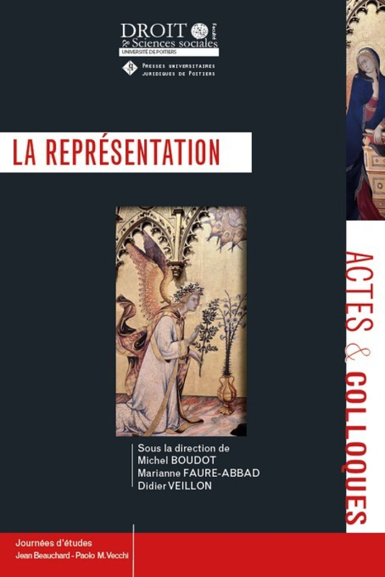 LA REPRESENTATION - VOL129 - JOURNEES D'ETUDES JEAN BEAUCHARD - PAOLO M. VECCHI - BOUDOT/FAURE-ABBAD - UNIV POITIERS