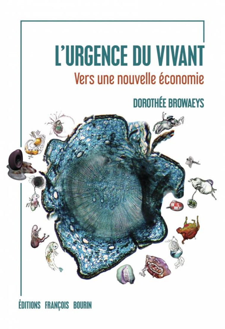 L'ECONOMIE DU VIVANT - BROWAEYS DOROTHEE - BOURIN