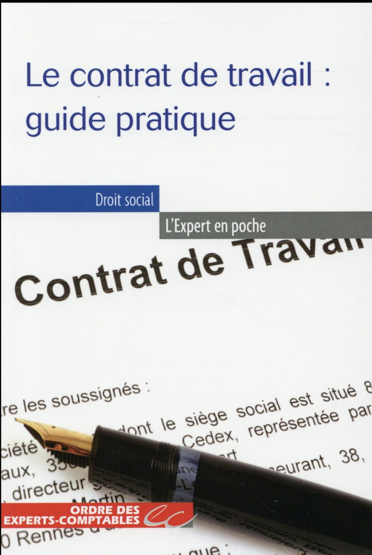 LE CONTRAT DE TRAVAIL : GUIDE PRATIQUE - FAGES/GALLISSOT - Association experts comptables services