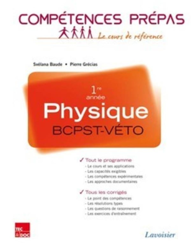 PHYSIQUE 1RE ANNEE BCPST-VETO - GRECIAS/BAUDE - Tec et Doc