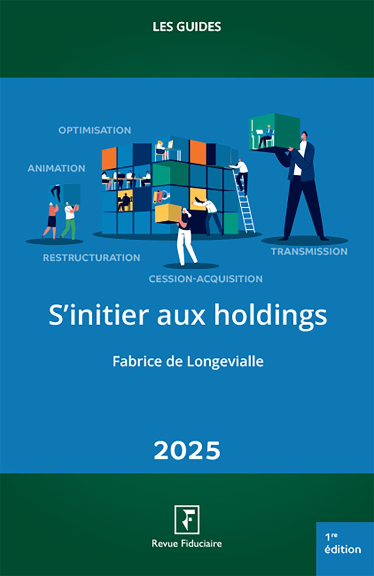 S'INITIER AUX HOLDINGS 2025 - DE LONGEVIALLE F. - FIDUCIAIRE