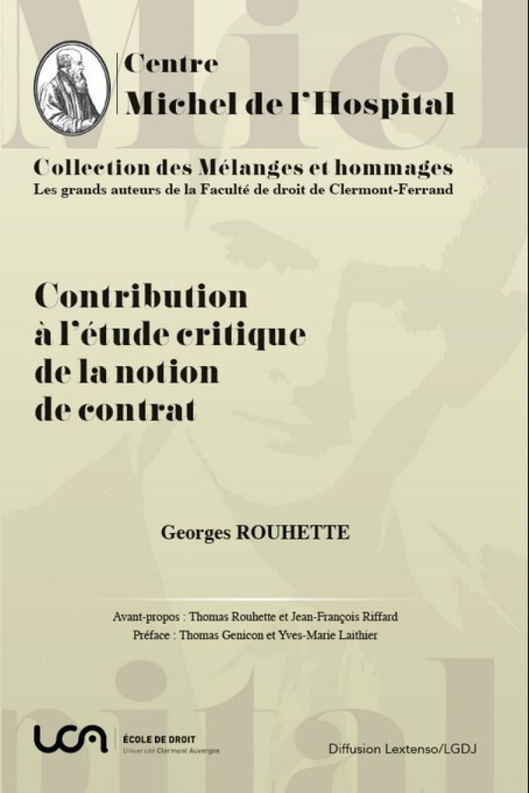 CONTRIBUTION A L'ETUDE CRITIQUE DE LA NOTION DE CONTRAT - VOL01 - ROUHETTE GEORGES - PU DROIT CLERMO