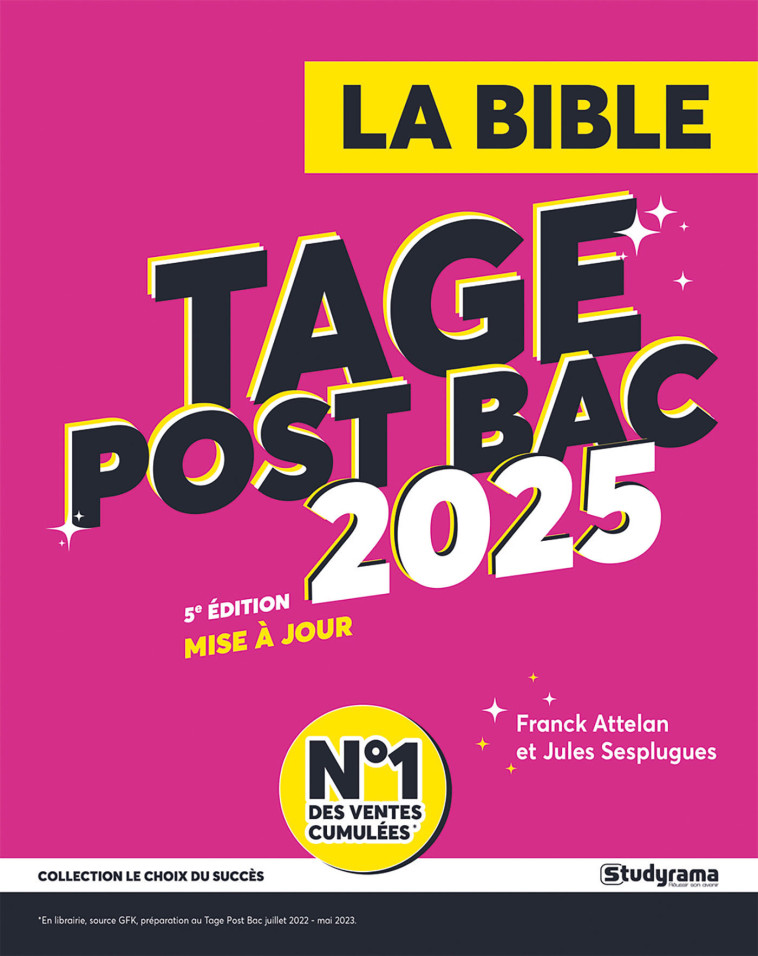 LE CHOIX DU SUCCES - LA BIBLE DU TAGE POST BAC - 2025 - ATTELAN/SESPLUGUES - STUDYRAMA