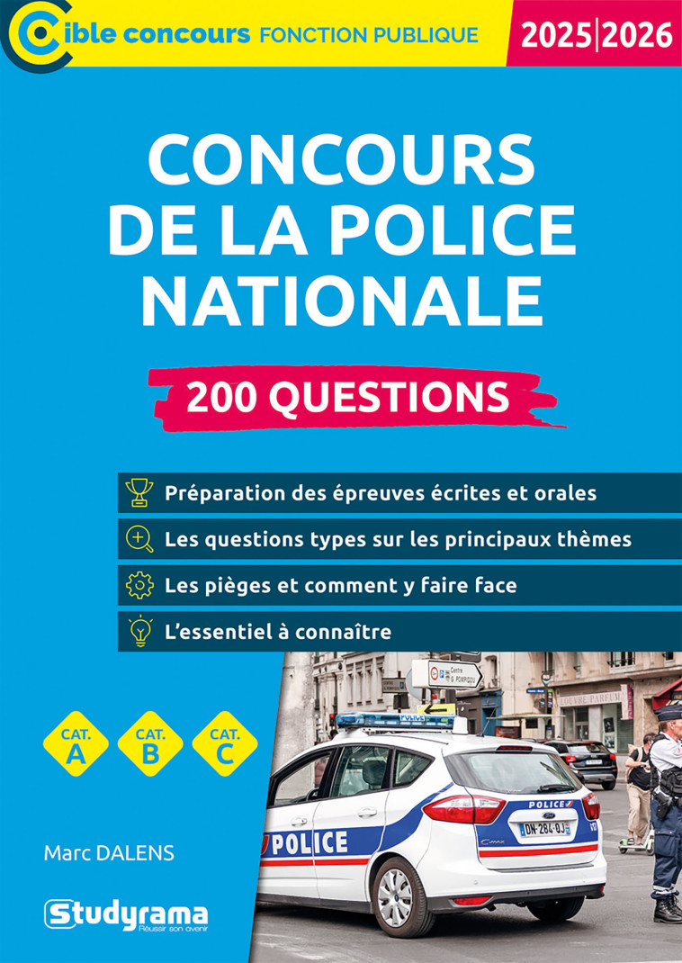 CIBLE CONCOURS FONCTION PUBLIQUE - CONCOURS DE LA POLICE NATIONALE  200 QUESTIONS - DALENS MARC - STUDYRAMA