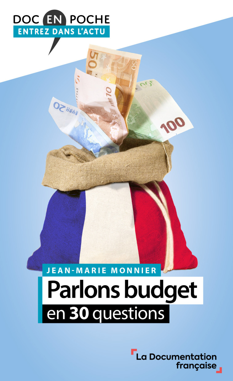 PARLONS BUDGET EN 30 QUESTIONS - MONNIER JEAN-MARIE - ECOLE DU LOUVRE