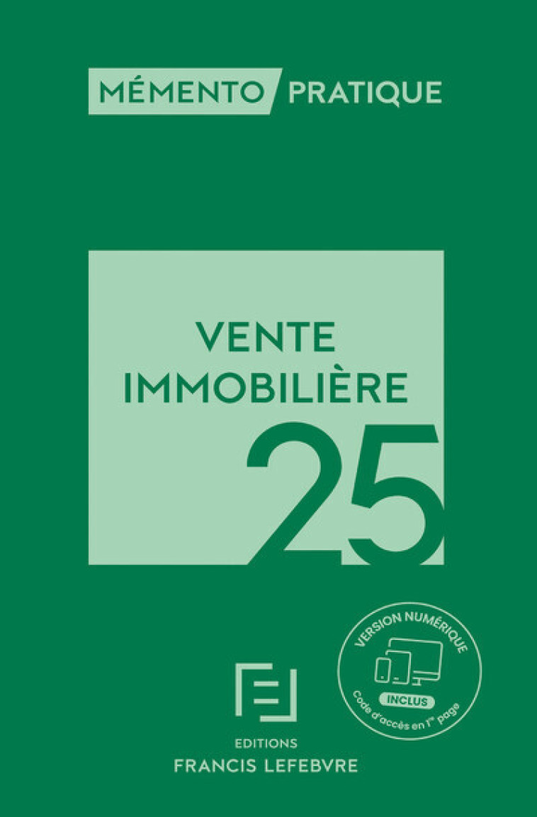 MEMENTO VENTE IMMOBILIERE 2025 - REDACTION FRANCIS LE - LEFEBVRE