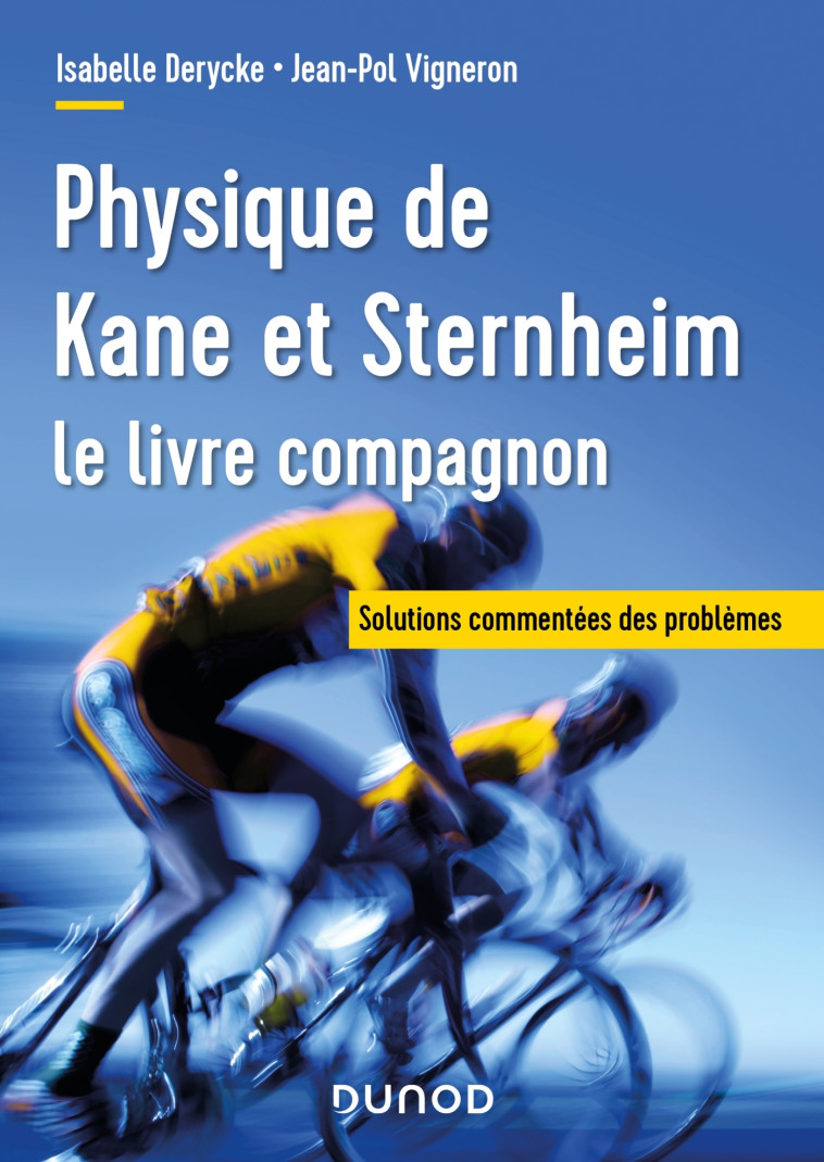 COURS ET EXERCICES DE PHYSIQUE DE KANE/STERNHEIM - T01 - PHYSIQUE DE KANE ET STERNHEIM - LE LIVRE CO - DERYCKE/VIGNERON - DUNOD