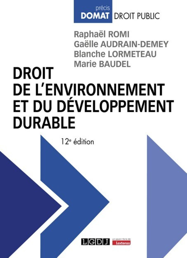 DROIT DE L'ENVIRONNEMENT ET DU DEVELOPPEMENT DURABLE - ROMI/LORMETEAU - LGDJ