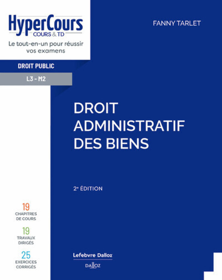 DROIT ADMINISTRATIF DES BIENS. 2E ED. - TARLET FANNY - DALLOZ