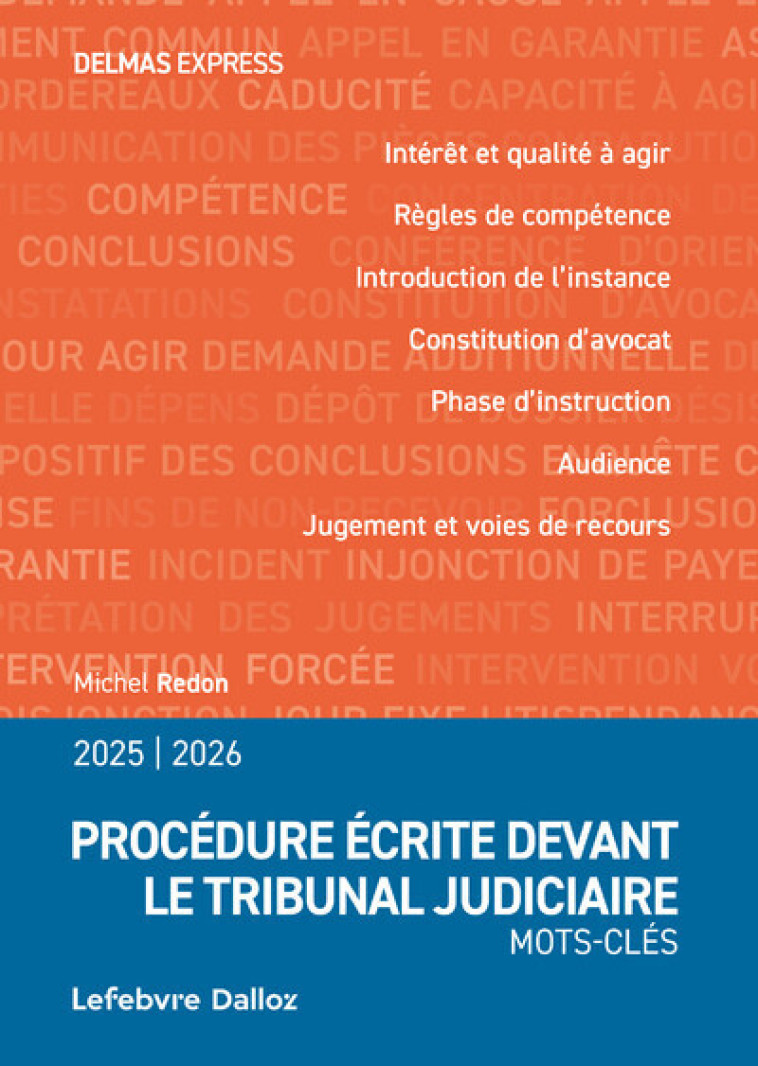 PROCEDURE ECRITE DEVANT LE TRIBUNAL JUDICIAIRE 2025/26 - MOTS-CLES - REDON MICHEL - DALLOZ