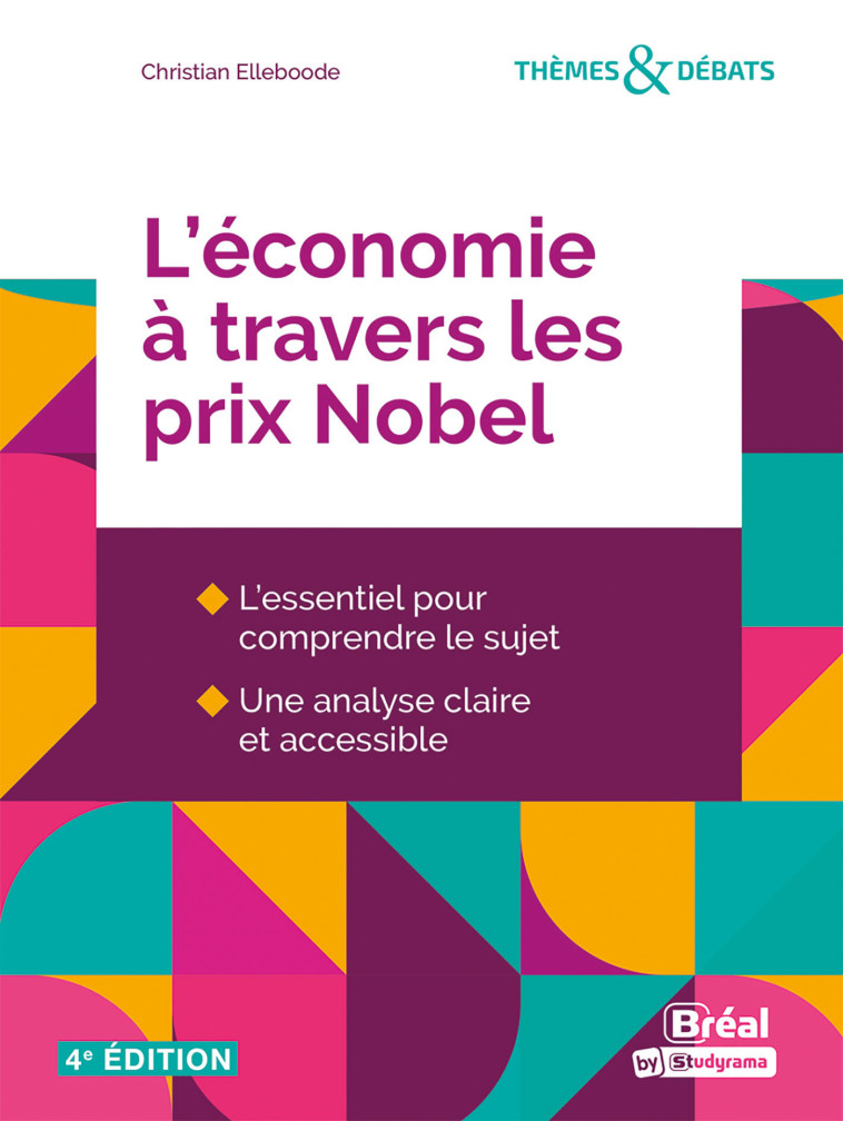 THEMES #038; DEBATS - L'ECONOMIE A TRAVERS LES PRIX NOBEL - ELLEBOODE CHRISTIAN - BREAL