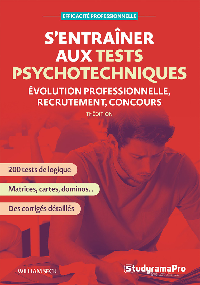 EFFICACITE PROFESSIONNELLE - S'ENTRAINER AUX TESTS PSYCHOTECHNIQUES - XXX - STUDYRAMA