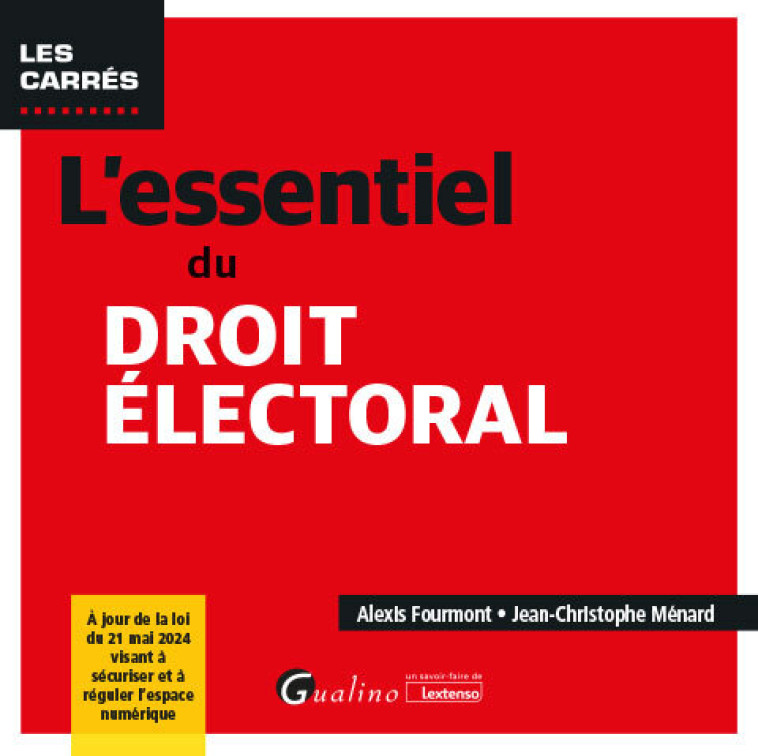 L'ESSENTIEL DU DROIT ELECTORAL - MENARD/FOURMONT - GUALINO